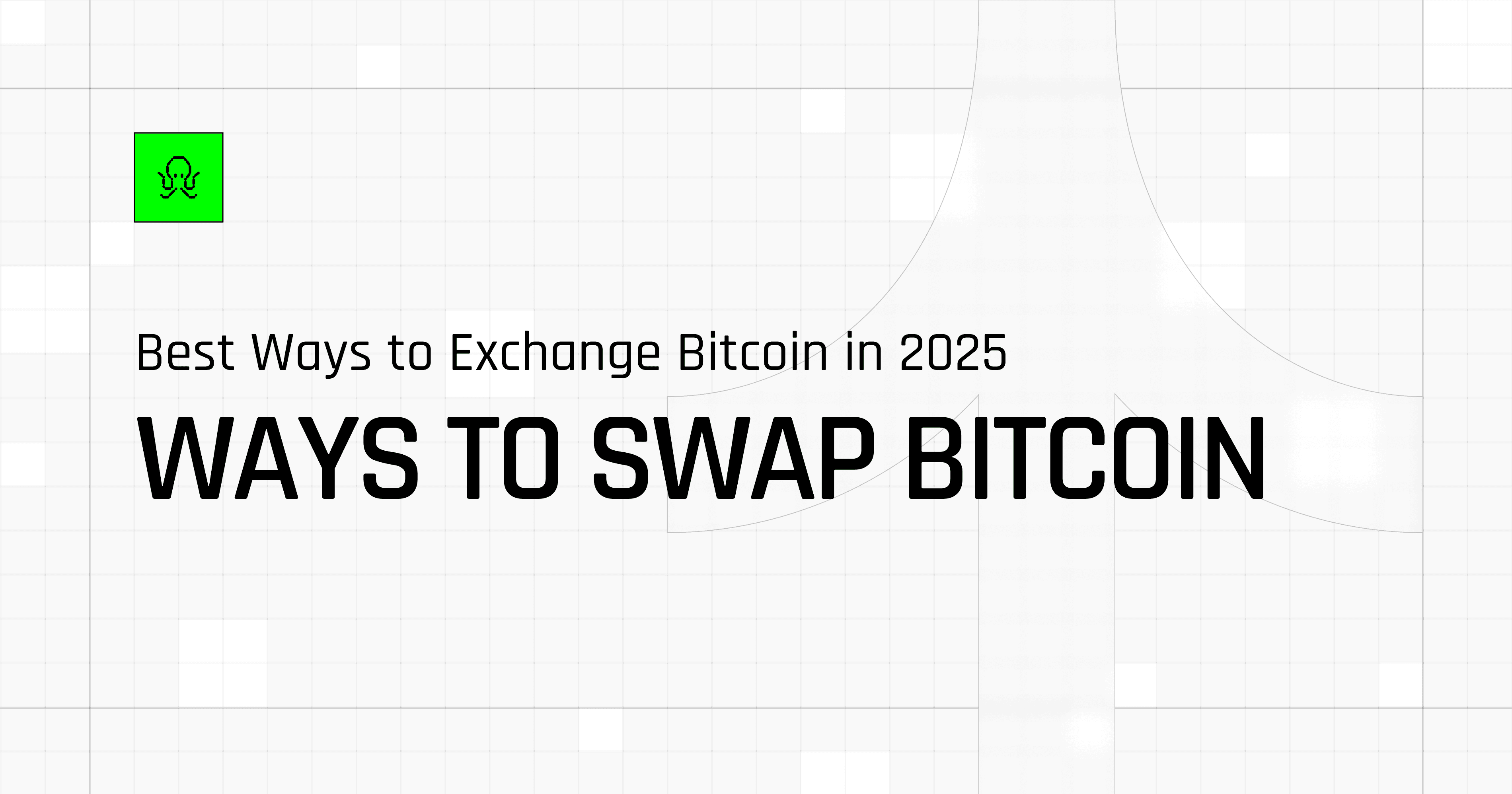 Best Ways to Exchange Bitcoin in 2025
